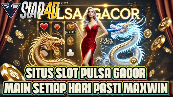 Situs Slot Pulsa Gacor: Main Setiap Hari Pasti Maxwin